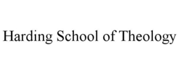 HARDING SCHOOL OF THEOLOGY trademark