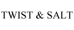 TWIST & SALT trademark