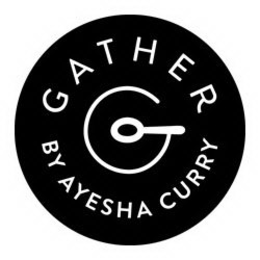 GATHER G BY AYESHA CURRY trademark