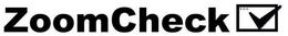ZOOMCHECK trademark