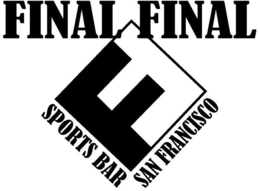 FF FINAL FINAL SPORTS BAR SAN FRANCISCO trademark