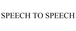 SPEECH TO SPEECH trademark