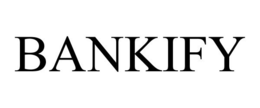 BANKIFY trademark