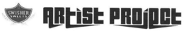 SWISHER SWEETS ARTIST PROJECT trademark
