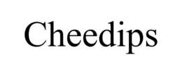 CHEEDIPS trademark