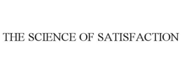 THE SCIENCE OF SATISFACTION trademark