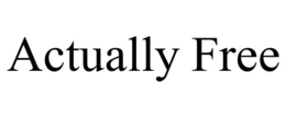 ACTUALLY FREE trademark