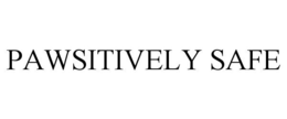 PAWSITIVELY SAFE trademark