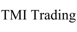 TMI TRADING trademark