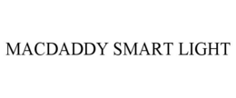 MACDADDY SMART LIGHT trademark