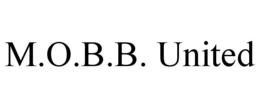 M.O.B.B. UNITED trademark
