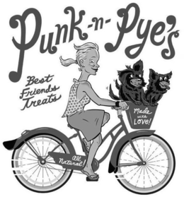 PUNK -N- PYE'S BEST FRIENDS TREATS MADE WITH LOVE! ALL NATURAL! trademark