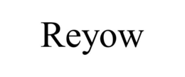 REYOW trademark
