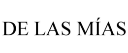 DE LAS MÍAS trademark
