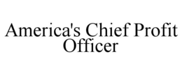 AMERICA'S CHIEF PROFIT OFFICER trademark