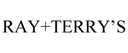 RAY+TERRY'S trademark
