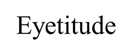 EYETITUDE trademark