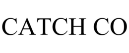 CATCH CO trademark