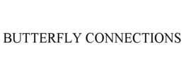 BUTTERFLY CONNECTIONS trademark