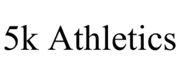 5K ATHLETICS trademark