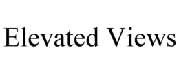 ELEVATED VIEWS trademark