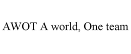 AWOT A WORLD, ONE TEAM trademark