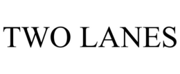 TWO LANES trademark