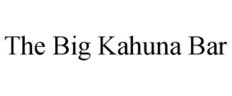 THE BIG KAHUNA BAR trademark