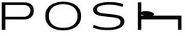 POSH trademark