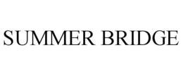 SUMMER BRIDGE trademark