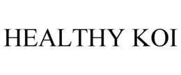 HEALTHY KOI trademark