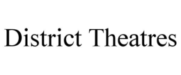 DISTRICT THEATRES trademark