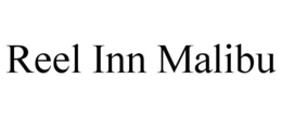 REEL INN MALIBU trademark