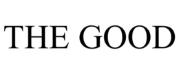 THE GOOD trademark