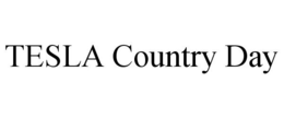 TESLA COUNTRY DAY trademark