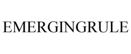 EMERGINGRULE trademark