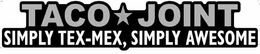 TACO JOINT SIMPLY TEX-MEX, SIMPLY AWESOME trademark