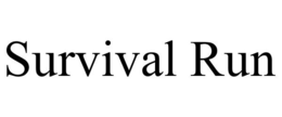 SURVIVAL RUN trademark