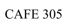CAFE 305 trademark