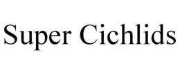 SUPER CICHLIDS trademark