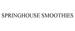 SPRINGHOUSE SMOOTHIES trademark