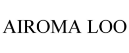 AIROMA LOO trademark
