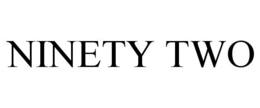 NINETY TWO trademark