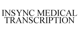 INSYNC MEDICAL TRANSCRIPTION trademark