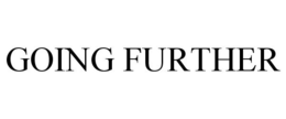 GOING FURTHER trademark