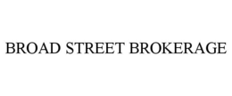 BROAD STREET BROKERAGE trademark