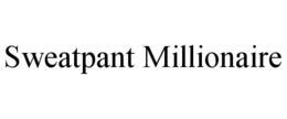 SWEATPANT MILLIONAIRE trademark