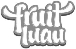 FRUIT LUAU trademark