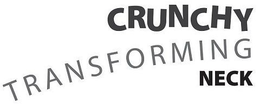 CRUNCHY TRANSFORMING NECK trademark