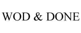 WOD & DONE trademark